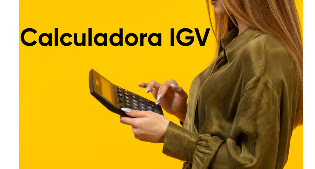 Calculadora IGV Calculadora IGV