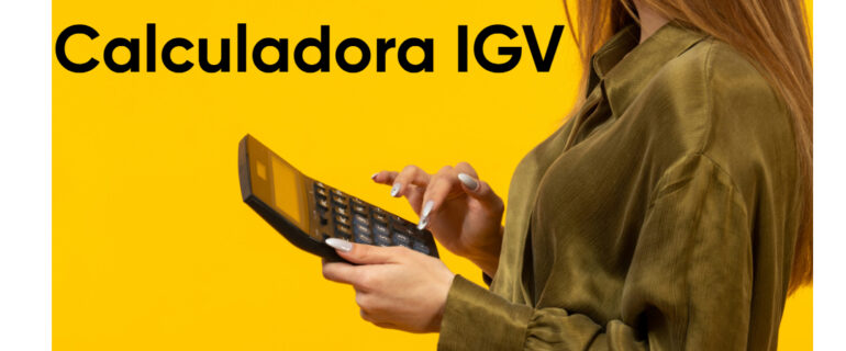 Calculadora IGV Calculadora IGV